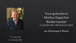 Trauergottesdienst Markus Eppacher  Bäckermeister [upl. by Amadas191]