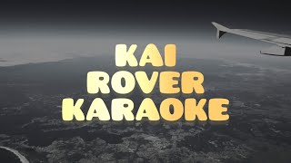 KAI  ROVER KARAOKE [upl. by Schweiker845]