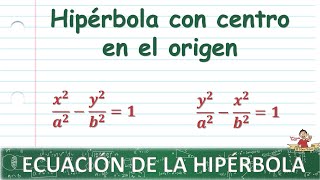 Ecuación canónica de la Hipérbola  Centro en 00 [upl. by Tirzah]