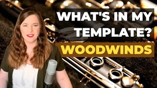 Whats In My Template Pt 1 Woodwinds [upl. by Anitsuga]