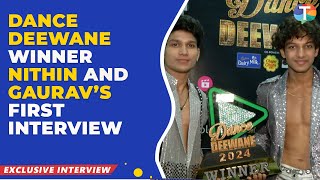 Dance Deewane WINNER Nithin amp Gaurav’s FIRST interview [upl. by Lecirg]