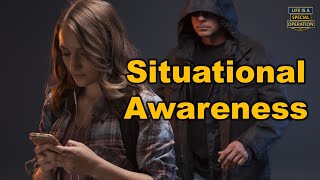 Why You Must Maintain SITUATIONAL AWARENESS [upl. by Pietrek]