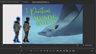 3 Practical Masking Effects  Premiere Pro Tutorial [upl. by Jepum]