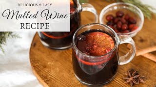 Easy Mulled Wine Recipe [upl. by Elleuqram]