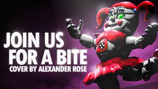 quotJOIN US FOR A BITEquot RemixCover ▶ Sister Location Song  Alexander Rose feat Pia J [upl. by Nakah]