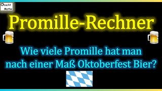 Wie viel Promille hat man nach einer Maß OktoberfestBier  PromilleRechner 👀 Mathe Basics 404 👀 [upl. by Fortunia]