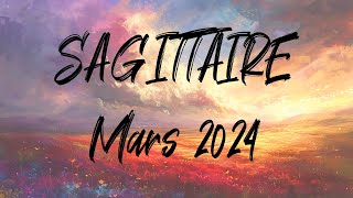 ♐ SAGITTAIRE ♐ MARS 2024 [upl. by Al]