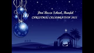 CHRISTMAS CELEBRATION  DON BOSCO SCHOOL BANDEL [upl. by Natsirt]