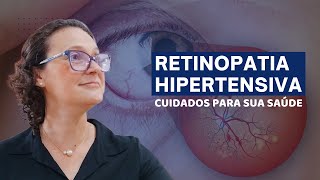 RETINOPATIA HIPERTENSIVA TUDO O QUE VOCÊ PRECISA SABER PARA PROTEGER SUA VISÃO [upl. by Yelruc409]