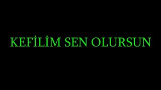 menkıbe  quotKEFİLİM SEN OLURSUNquot ALTYAZI EKLENDİ [upl. by Ahsiyk]