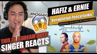 Berakhirlah Pencarianku  Hafiz Suip amp Ernie Zakri  Official Music Lirik  SINGER REACTION [upl. by Admama]