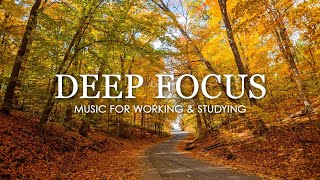 Focus Music for Work and Studying Background Music for Concentration Study Music 4 [upl. by Isyad]