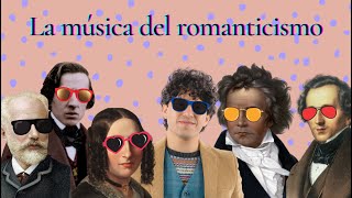 La música del romanticismo [upl. by Anitsua259]