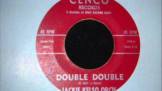 JACKIE KELSO  DOUBLE DOUBLE [upl. by Llen]