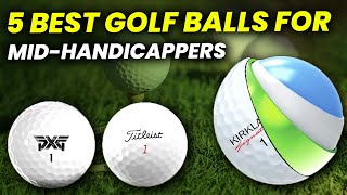 5 Best Golf Balls for Mid Handicappers in 2024 Top Golf Balls [upl. by Crocker647]