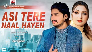 Asi Tere Naal Hayen  Official Music Video  New Song 2024  Aoun Abbas Official [upl. by Aroda741]