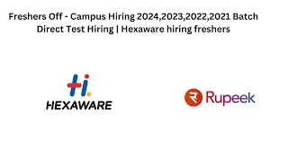 Freshers Off  Campus Hiring  Direct Test Hiring  Hexaware Rupeek TG  2024 2023 2022 Batch [upl. by Leak]