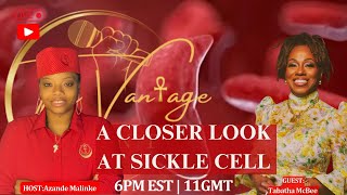 A Closer Look At Sickle Cell with Tabatha McGee [upl. by Weiman511]