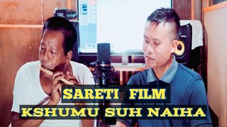 Sareti Film wo Kshumu suh naiha [upl. by Midan638]