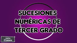 Sucesiones Numéricas de tercer grado [upl. by Giacomo805]