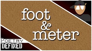 Foot amp Meter PoetryDefined [upl. by Kafka434]