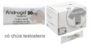 ANDROGEL 50mg  Thuốc bôi Testosterone siêu việt an toàn hoàn hảo cho Nam giới [upl. by Atires]