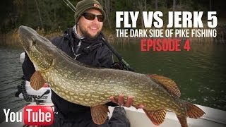 Fly vs Jerk 5  EPISODE 4  The Dark Side of Pike Fishing [upl. by Akener]