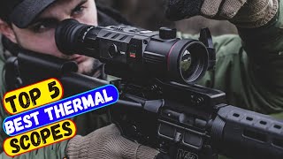 Best Thermal Scopes in 2024  Top 5 Thermal Scope Reviews [upl. by Mundford]