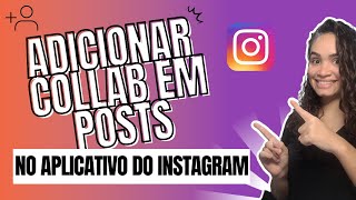 Como Adicionar Colaborador no Instagram [upl. by Kala]