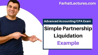 Simple Partnership Liquidation Example  Advanced Accounting  CPA Exam FAR [upl. by Annawik]