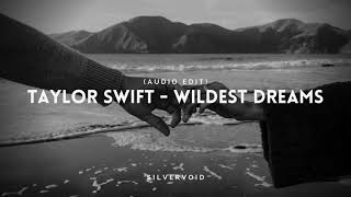 wildest dreams  taylor swift taylors version audio edit [upl. by Hailee]