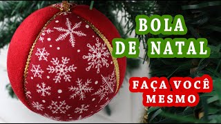 DIY BOLA DE NATAL  FAÇA VOCÊ MESMO  DECORAÇÃO PARA ÁRVORE DE NATAL Lar Rizzon [upl. by Flam1]