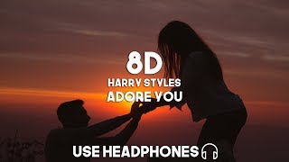 Harry Styles  Adore You 8D Audio [upl. by Ariaj]