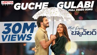 Guche Gulabi Full Video SongMostEligibleBachelor​ SongsAkhilPooja HegdeGopi SundarArmaan Malik [upl. by Teyugn]