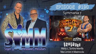 Soyezy Mesdames Messieurs  Épisode 190  Symmania 7 [upl. by Gney341]