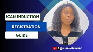 ICAN Induction Registration Guide  Step by Step Process  Complete DIY Video [upl. by Anaj]