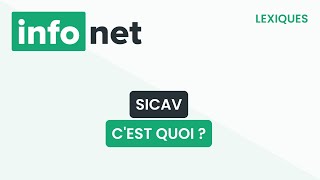 SICAV société dinvestissement à capital variable cest quoi  définition aide lexique tuto [upl. by Rie107]