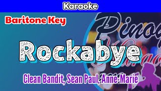 Rockabye by Clean Bandit Sean Paul and AnneMarie Karaoke  Baritone Key [upl. by Symer]