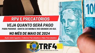 ATRASADOS DO INSS PRECATÓRIOS E RPV  VEJA QUANTO SERÁ PAGO VIA TRF4 EM JUNHO 2024 [upl. by Genevra448]