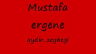 Mustafa ergene aydin zeybegi [upl. by Derag106]