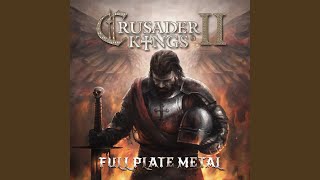 CK2 Main Theme From The Full Plate Metal Soundtrack [upl. by Des47]