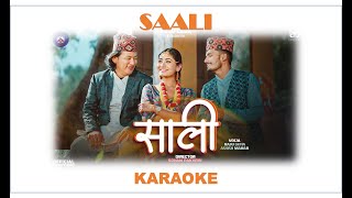 Saali  KARAOKE with lyrics  Raju Lama amp Ashish Mahar [upl. by Sulrac231]