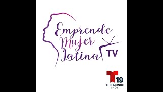 Emprende Mujer Latina TV [upl. by Marceau]