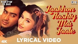 Laakhon Aashiq Mar Jaate Lyrical Hogi Pyar Ki Jeet  Alka Udit Abhijeet Jaspinder  Ajay Arshad [upl. by Emilie922]