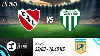 INDEPENDIENTE VS LAFERRERE  EN VIVO  COPA ARGENTINA [upl. by Htebi]