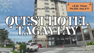 QUEST HOTEL TAGAYTAY Review  Tag 4120  Rosarios [upl. by Eniawd59]