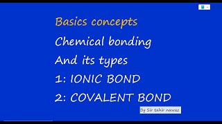 chemical bonding  ionic bond and covalent bond [upl. by Tiena969]