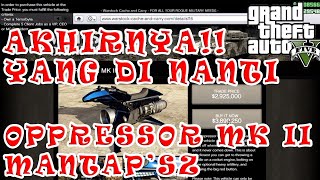 akhirnya bisa beli oppressor mk II buat MENDAKI GUNUNG LEWATI LEMBAHDI GTA V Olinenunuk gundul [upl. by Hars]