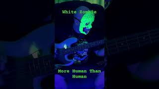 White Zombie  More Human Than Human Bass Cover whitezombie basscover bass guitar metal [upl. by Eeslek]