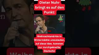 Nuhr Weihnachtsmärkte jetzt Wintermärkte  auf diese Idee kommen nur durchgeknallte D satire [upl. by Dayna]